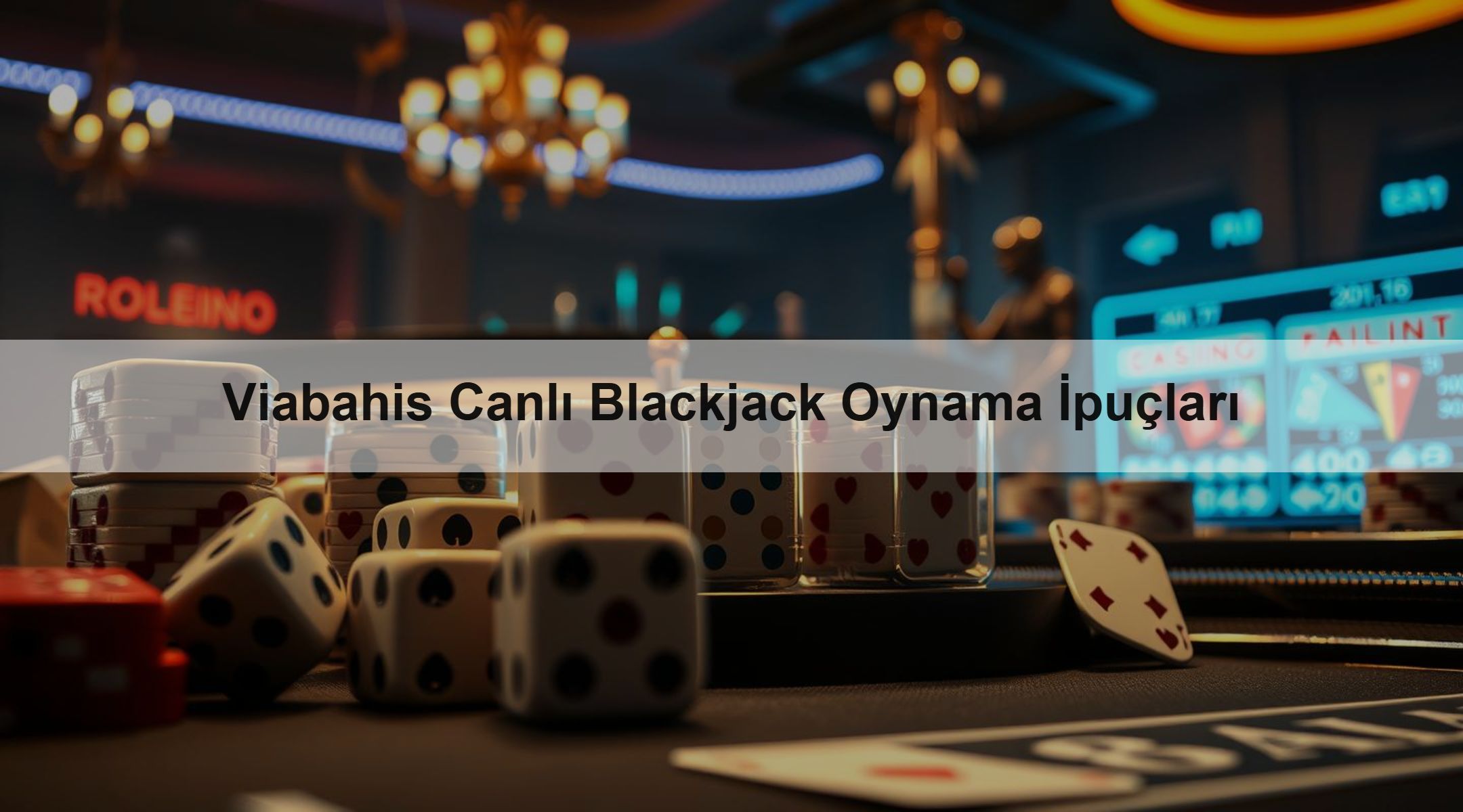 Viabahis Canlı Blackjack Oynama İpuçları