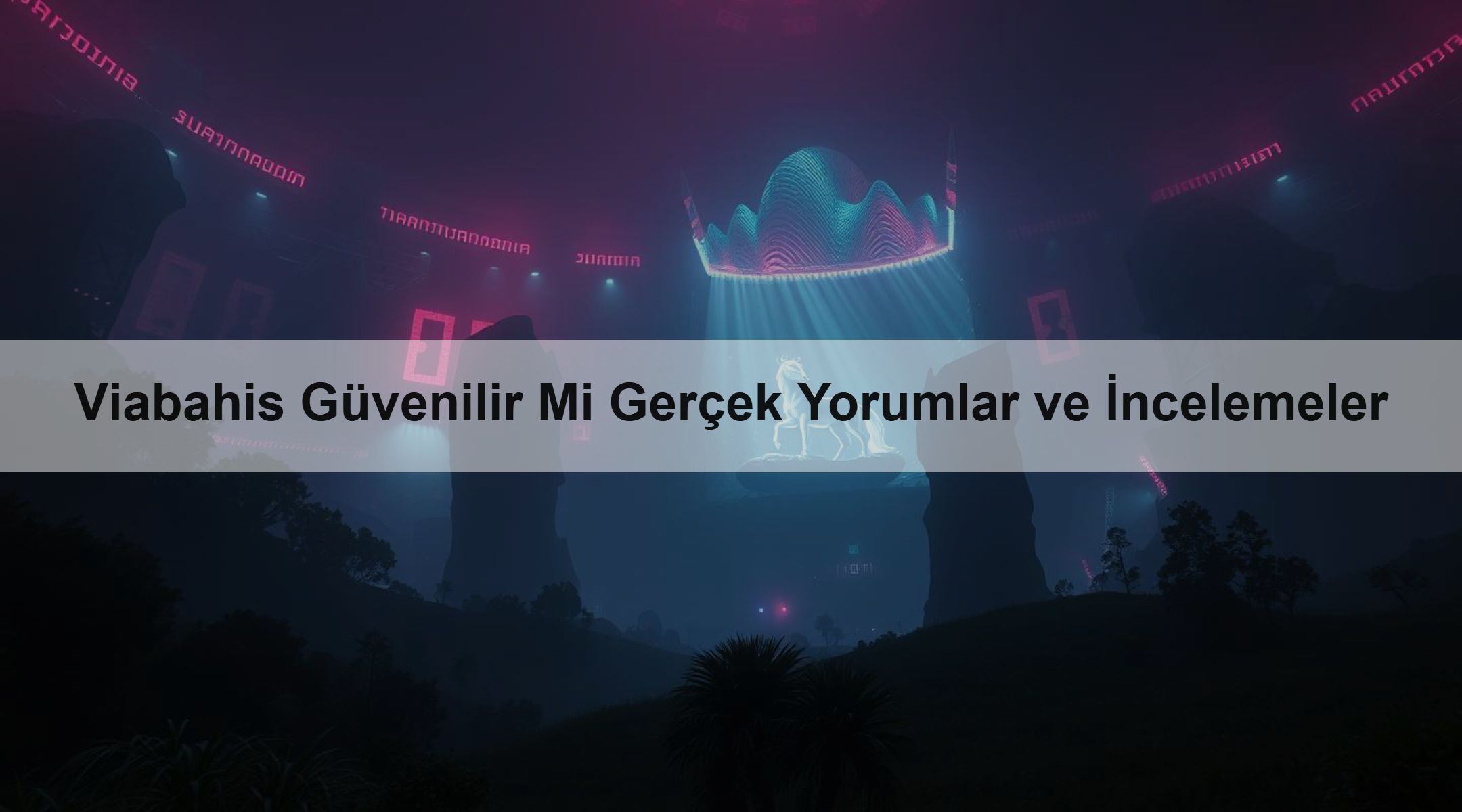 Viabahis Güvenilir Mi Gerçek Yorumlar ve İncelemeler
