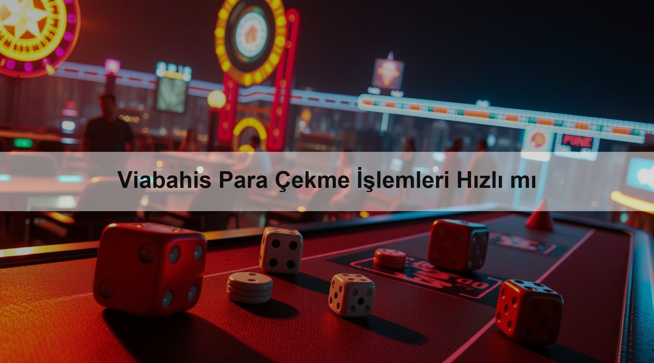 Viabahis Para Çekme İşlemleri Hızlı mı